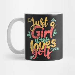 Just A Girl Who Loves Golf Gift design Mug